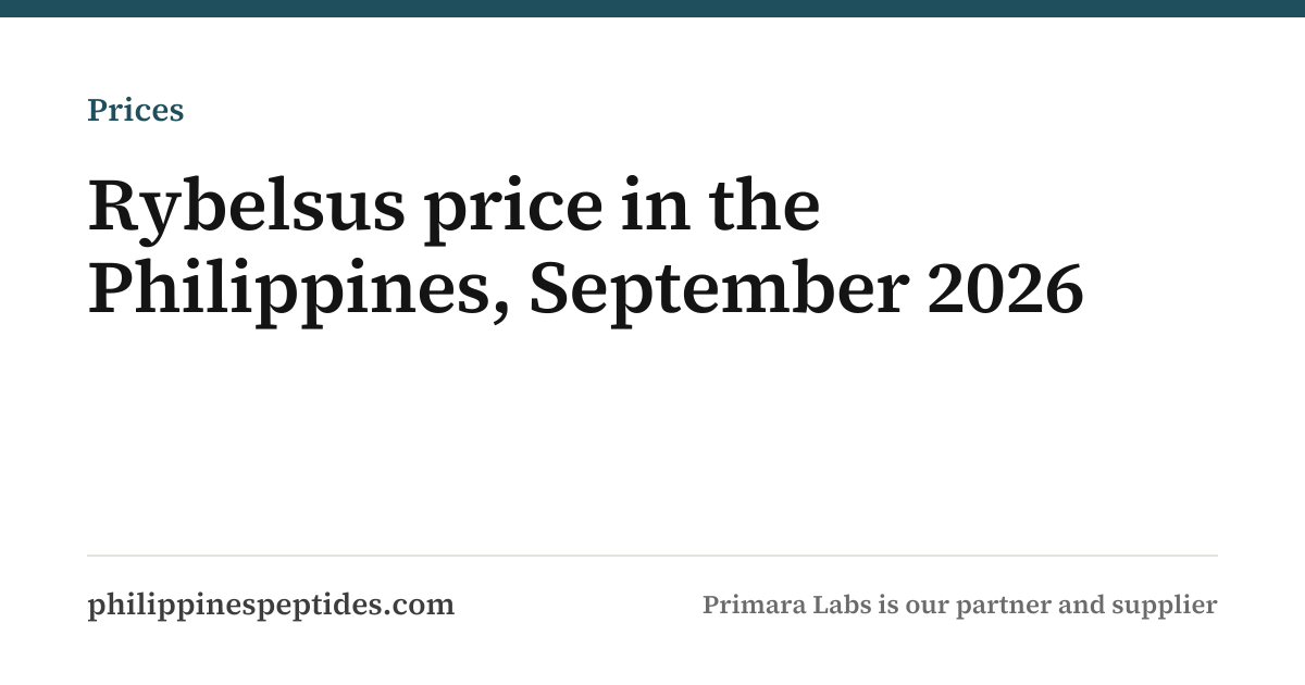 Rybelsus Price Philippines, Sep 2026: Availability